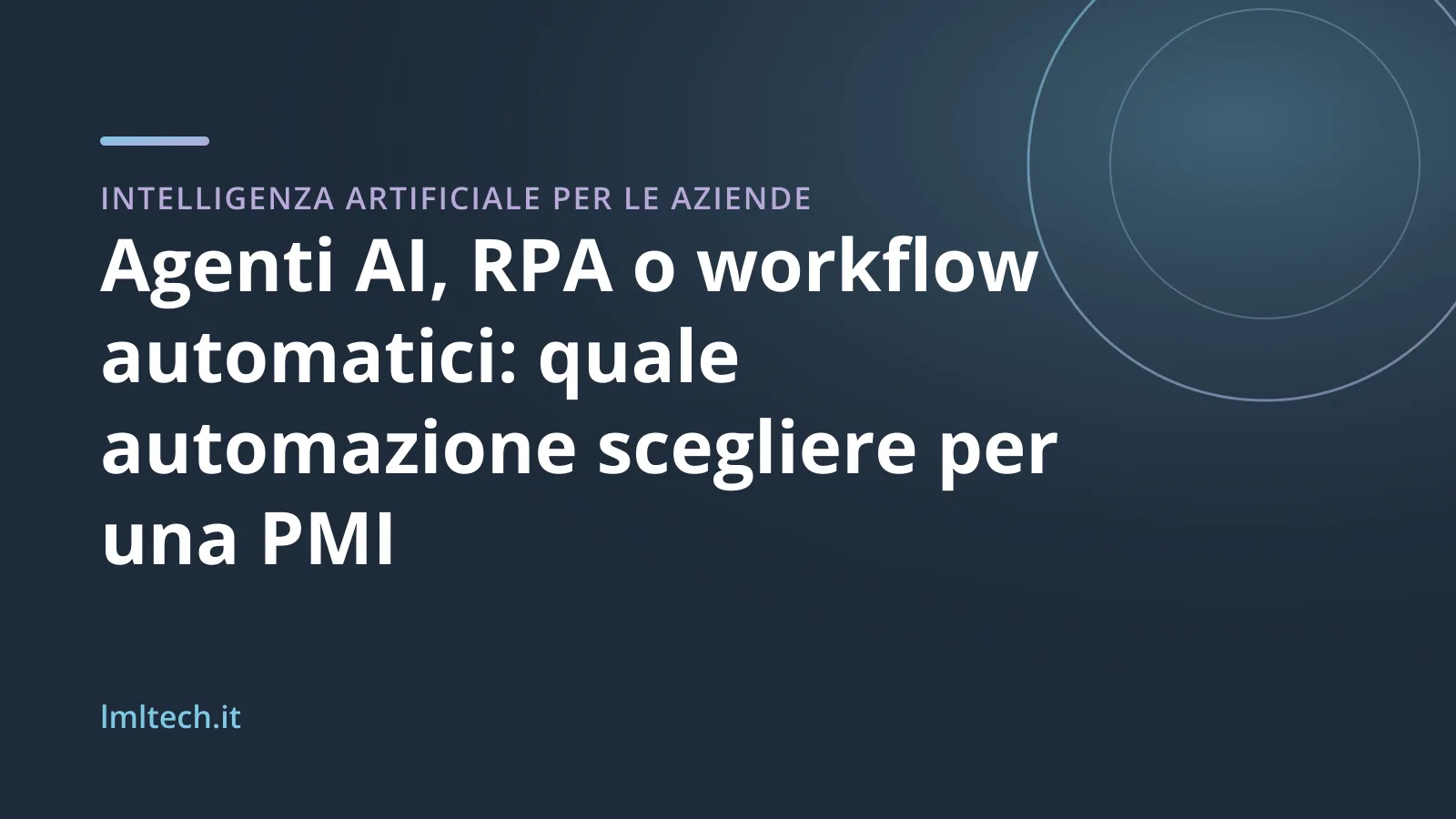 Copertina: agenti AI, RPA o workflow, quale automazione per una PMI